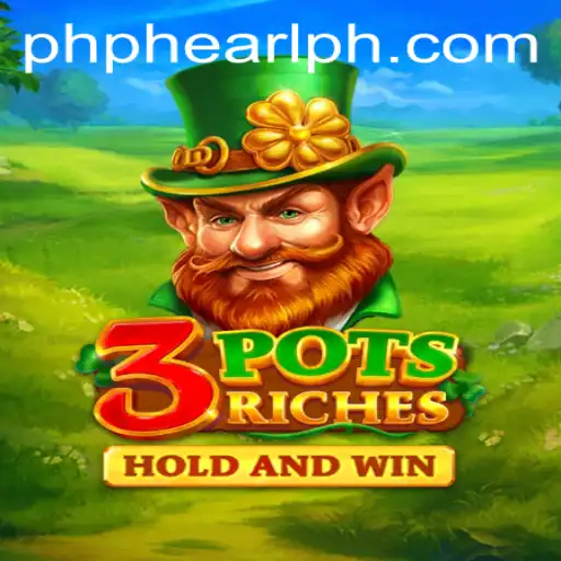 Discover the Thrilling World of 3potsRiches and Conquer with PH PHEARL